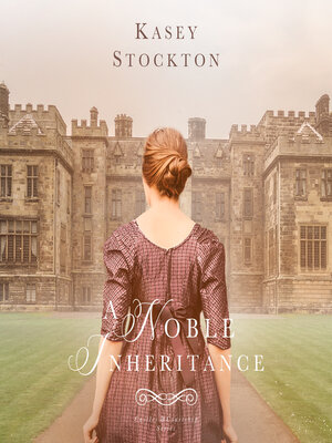 cover image of A Noble Inheritance